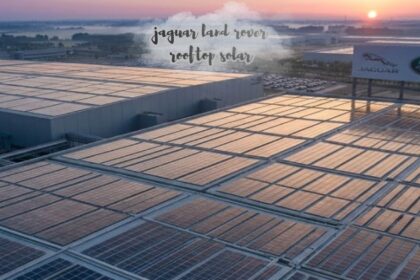 Jaguar Land Rover rooftop solar panels installed across manufacturing facility buildings